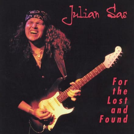 For The Lost And Found - Julian Sas