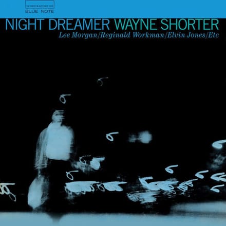 Night Dreamer - Wayne Shorter, Lee Morgan, Regin