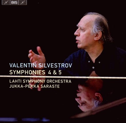 Lahti Symphony Orchestra, Jukka-Pekka Saraste - Silvestrov: Symphonies Nos.4 & 5 (CD)