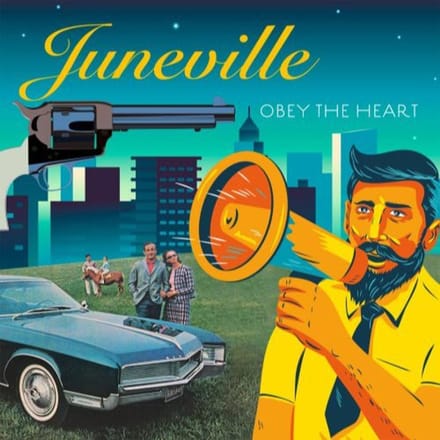 Obey The Heart - Juneville