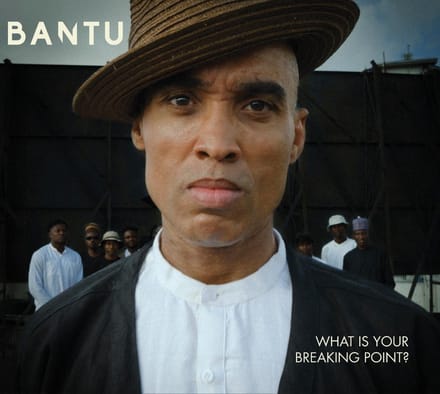 Bantu - What Is Your Breaking Point? (CD)