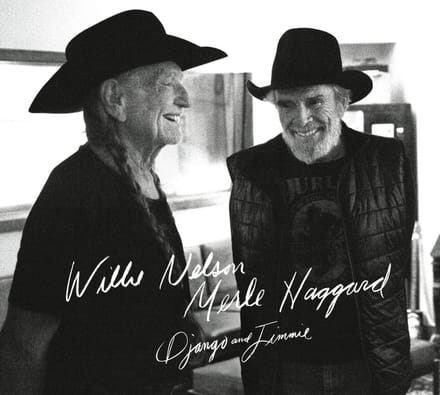 Django And Jimmie - Willie Nelson & Merle Haggard