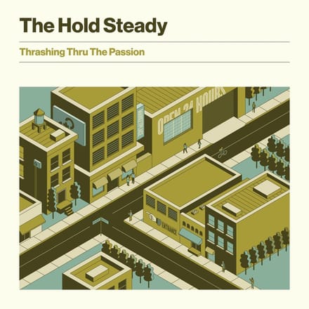Thrashing Thru The Passion - Hold Steady
