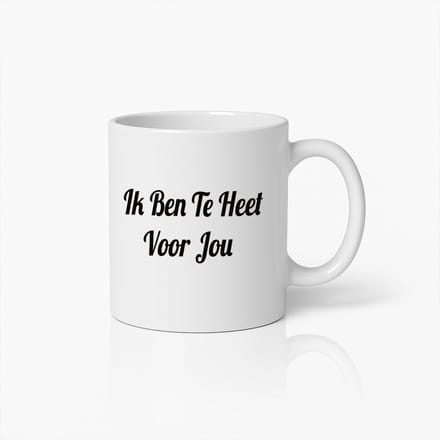 Grappige Koffiemok – 'Ik Ben Te Heet Voor Jou' Stoere Nederlandse Tekst