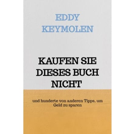 Kaufen Sie Dieses Buch Nicht - Eddy KEYMOLEN