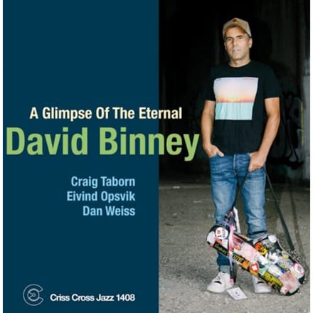 A Glimpse Of The Eternal - David Binney