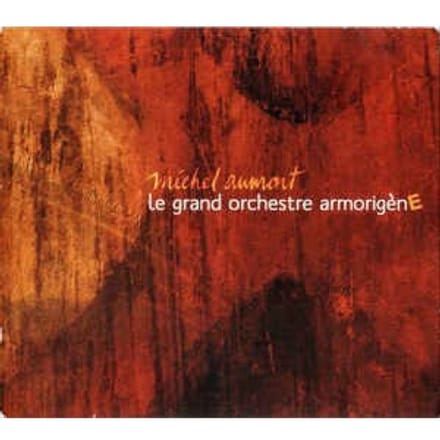 Michel Aumont - Le Grand Orchestre ArmorigènE (CD)