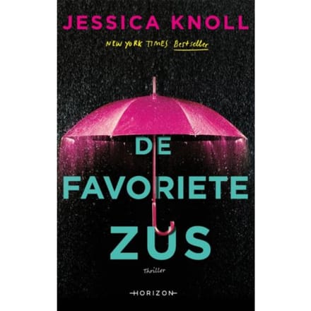 De Favoriete Zus - Jessica Knoll
