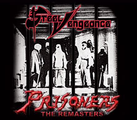 Steel Vengeance - Prisoners (CD) (Limited Edition) (Remastered)