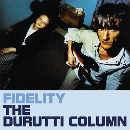 The Durutti Column - Fidelity (CD) (Remastered)