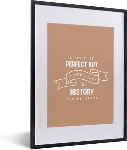 Fotolijst incl. Poster - Studeren - Quotes - Geschiedenis - 30x40 cm - Posterlijst