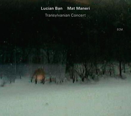 Mat Maneri & Lucian Ban - Transylvanian Concert (CD)