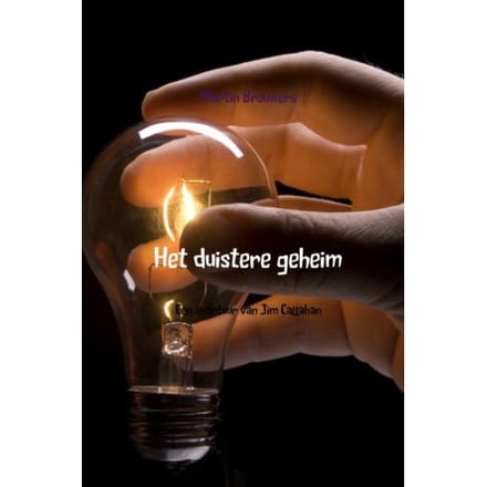 Het Duistere Geheim - Jim Callahan - Martin Brouwers