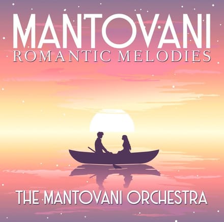 Mantovani - Romantic Melodies