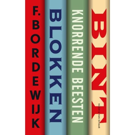 Blokken, Knorrende Beesten, Bint - F. Bordewijk