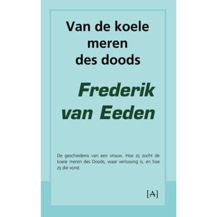 Van De Koele Meren Des Doods - Frederik van Eeden
