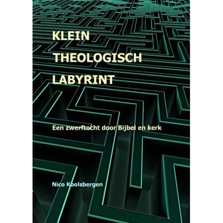 Klein Theologisch Labyrint - Nico Koolsbergen
