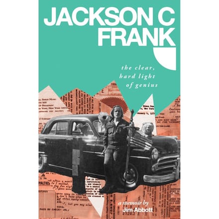 Jim Abbott - Jackson C Frank: The Clear Hard Light of Genius (CD) (Limited Edition) (Remastered)