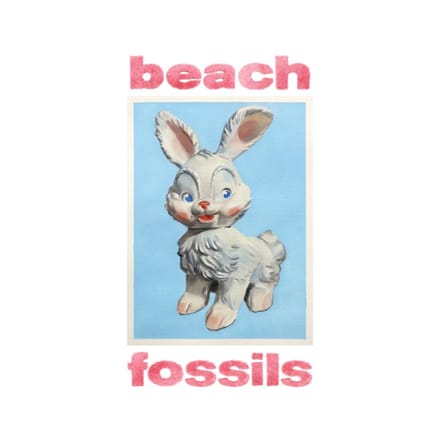 Bunny - Beach Fossils