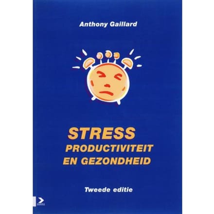 Stress, Productiviteit En Gezondheid - Gaillard