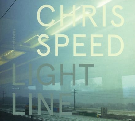 Chris Speed - Light Line (CD)