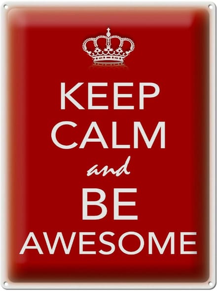 Blechschild Spruch 30x40cm Keep Calm and be Awesome