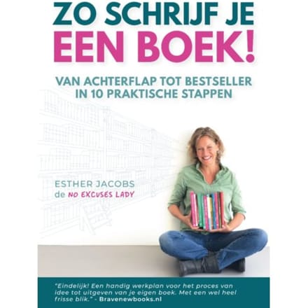 Zo Schrijf Je Een Boek! - Esther Jacobs