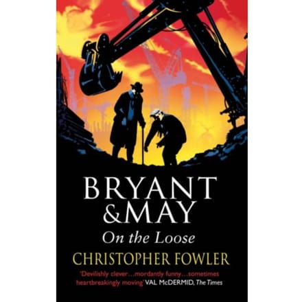 Bryant And May On The Loose - Bryant & May - Christopher Fowler