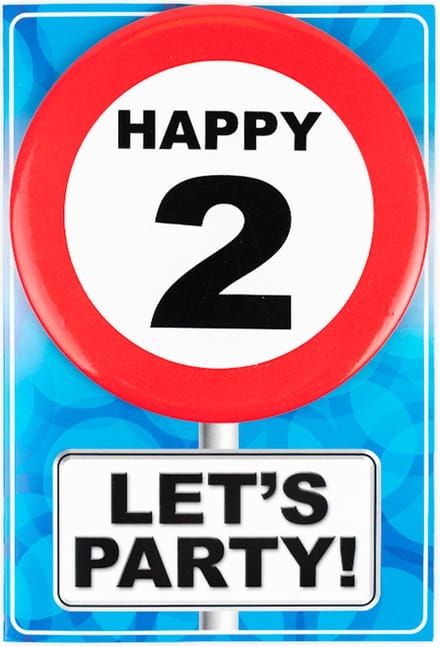 Verjaardagkaart met button | Verkeersbord | Happy 2