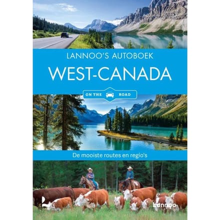 Lannoo's Autoboek West-Canada - On The Road - Heike Gallus