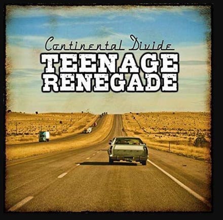 Teenage Renegade - Continental Divide (CD)