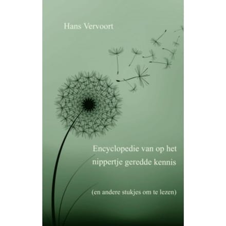 Encyclopedie Van Op Het Nippertje Geredde Kennis - Hans Vervoort