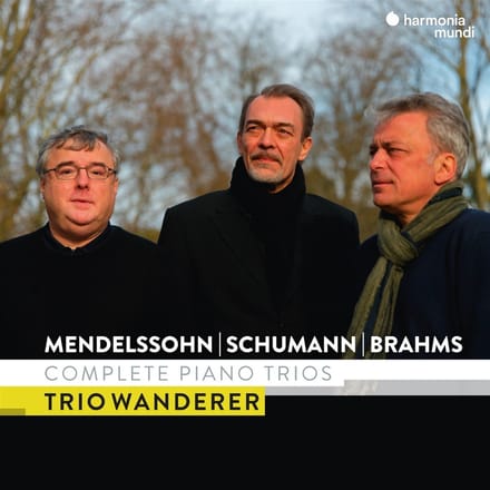 Trio Wanderer - Mendelssohn Schumann & Brahms Complete Piano Trios (3 CD)