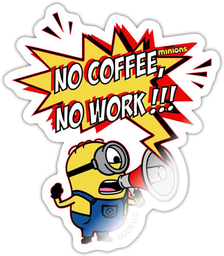 Minions No Coffee No Work!!! Sticker Maat S (max. 10 x 10cm)