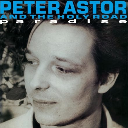 Peter Astor And The Holy Road - Paradise (CD)