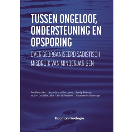 Tussen Ongeloof, Ondersteuning En Opsporing - Jan Hendriks