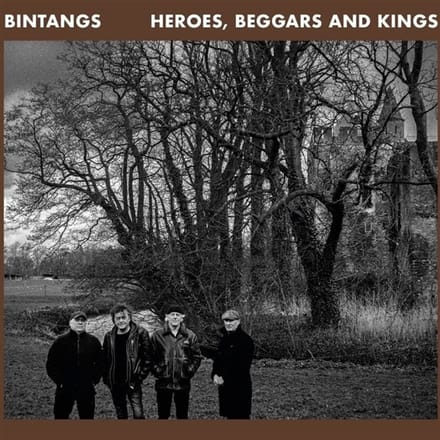 Bintangs - Heroes, Beggars And Kings (LP) (Limited Edition)