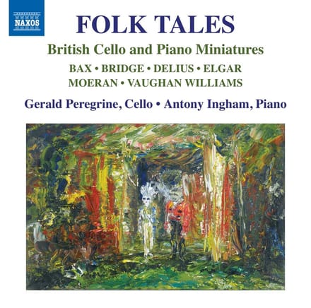 Gerald Peregrine, Antony Ingham - Folk Tales - British Cello And Piano Miniatures (CD)