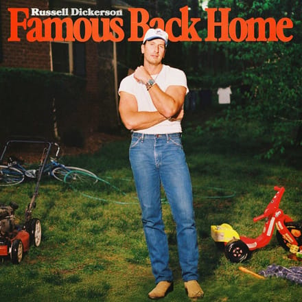 Famous Back Home - Russell Dickerson