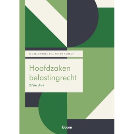 Hoofdzaken Belastingrecht - Boom Fiscale Studieboeken