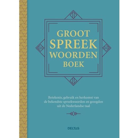 Groot Spreekwoordenboek - Ed Van Eeden
