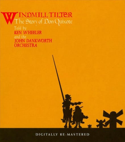 Windmill Tilter: Story Of Don Quixote (Remastered)