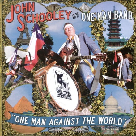 John Schooley & His One Man Band - One Man Against The World (LP)