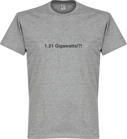 1.21 Gigawatts!?! T-Shirt - Grijs - L