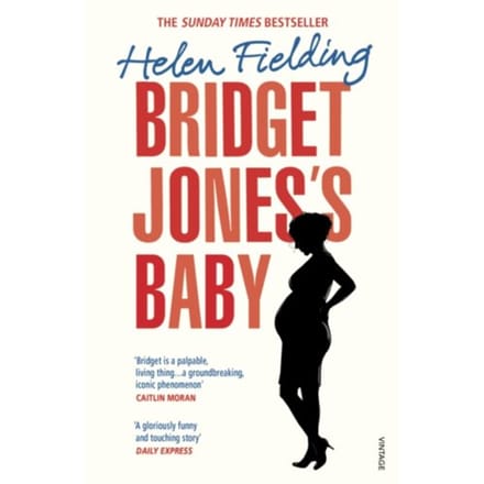 Bridget Jones’s Baby - Bridget Jones's Diary - Helen Fielding