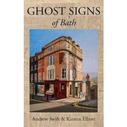 Ghost Signs Of Bath - Andrew Swift