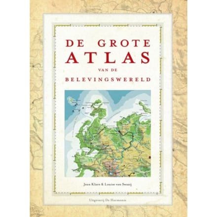 De Grote Atlas Van De Belevingswereld - Jean Klare