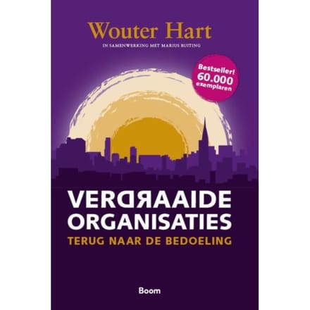 Verdraaide Organisaties - Wouter Hart
