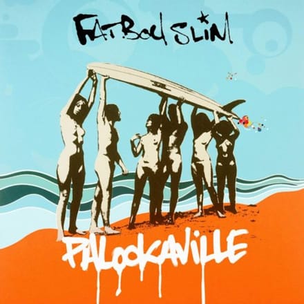 Palookaville - Fatboy Slim