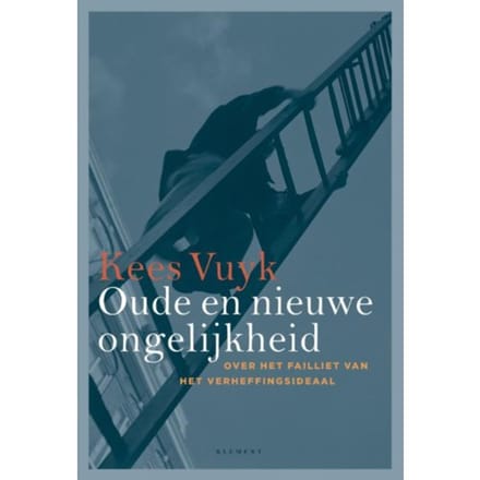 Oude En Nieuwe Ongelijkheid - Kees Vuyk